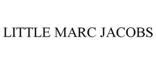 LITTLE MARC JACOBS trademark