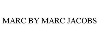 MARC BY MARC JACOBS trademark