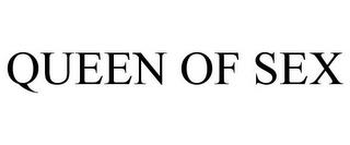 QUEEN OF SEX trademark