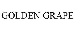 GOLDEN GRAPE trademark