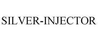 SILVER-INJECTOR trademark