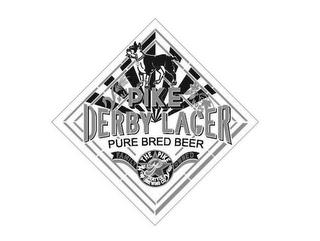 PIKE DERBY LAGER PURE BRED BEER P THE PIKE SEATTLE BREWING CO. FAMILY OWNED MALT HOPS trademark