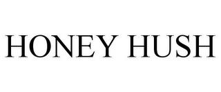 HONEY HUSH trademark