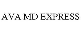 AVA MD EXPRESS trademark