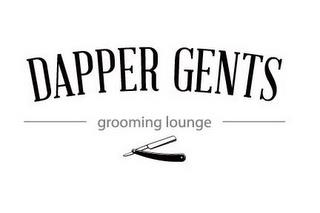 DAPPER GENTS GROOMING LOUNGE trademark