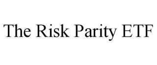 THE RISK PARITY ETF trademark