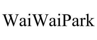 WAIWAIPARK trademark