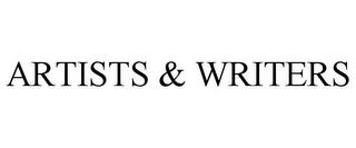 ARTISTS & WRITERS trademark