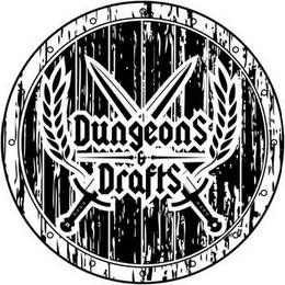 DUNGEONS & DRAFTS trademark