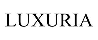 LUXURIA trademark