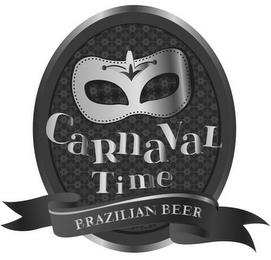 CARNAVAL TIME BRAZILIAN BEER trademark