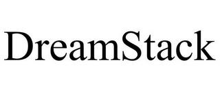 DREAMSTACK trademark