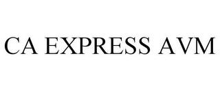 CA EXPRESS AVM trademark