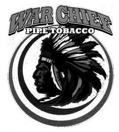 WAR CHIEF PIPE TOBACCO trademark