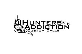 HUNTER'S ADDICTION CUSTOM CALLS trademark