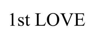 1ST LOVE trademark