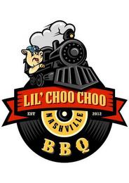 LIL' CHOO CHOO BBQ NASHVILLE EST 2012 trademark