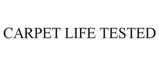 CARPET LIFE TESTED trademark