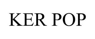 KER POP trademark