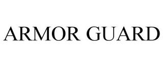 ARMOR GUARD trademark