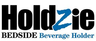 HOLDZIE BEDSIDE BEVERAGE HOLDER trademark