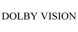 DOLBY VISION trademark