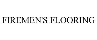 FIREMEN'S FLOORING trademark