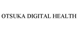 OTSUKA DIGITAL HEALTH trademark