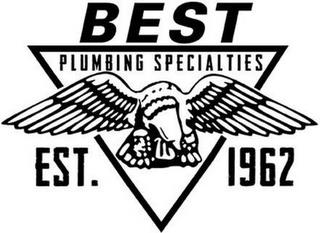 BEST PLUMBING SPECIALTIES EST. 1962 trademark