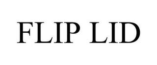 FLIP LID trademark