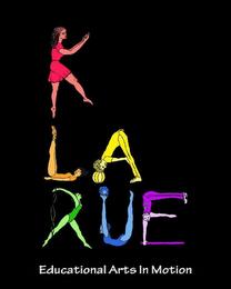 K LA RUE EDUCATIONAL ARTS IN MOTION trademark