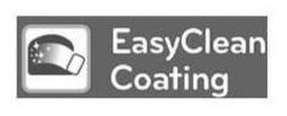 EASYCLEAN COATING trademark