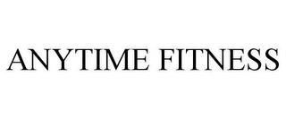 ANYTIME FITNESS trademark