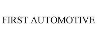 FIRST AUTOMOTIVE trademark