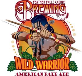 FEATHER FALLS CASINO BREWING COMPANY WILD WARRIOR AMERICAN PALE ALE trademark