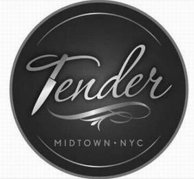 TENDER MIDTOWN·NYC trademark