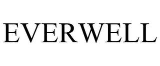 EVERWELL trademark