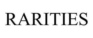 RARITIES trademark