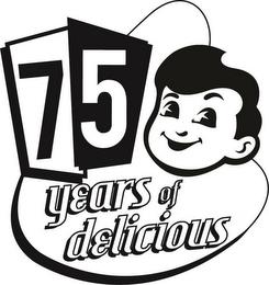 75 YEARS OF DELICIOUS trademark