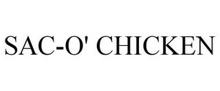 SAC-O' CHICKEN trademark