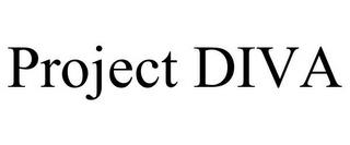 PROJECT DIVA trademark