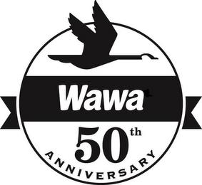 WAWA 50TH ANNIVERSARY trademark