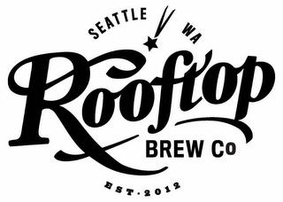 SEATTLE WA ROOFTOP BREW CO. EST. 2012 trademark