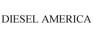 DIESEL AMERICA trademark