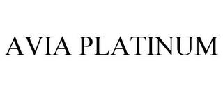 AVIA PLATINUM trademark