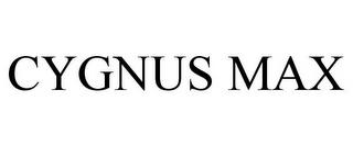 CYGNUS MAX trademark