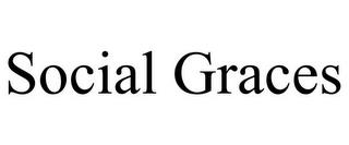 SOCIAL GRACES trademark