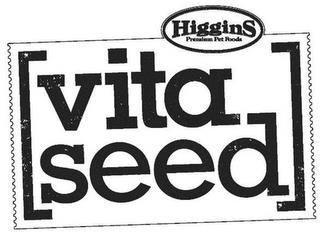 VITA SEED HIGGINS PREMIUM PET FOODS trademark