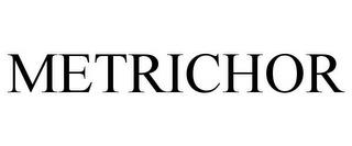 METRICHOR trademark