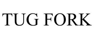 TUG FORK trademark